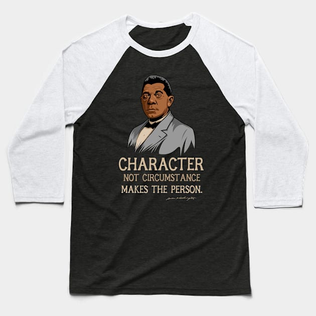 Booker T Washington Quote Gift for Black History Month Baseball T-Shirt by HistoryMakers